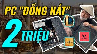 2 TRIỆU ĐÃ CÓ THỂ MUA ĐƯỢC PC - CHƠI GAME THOẢI MÁI !!