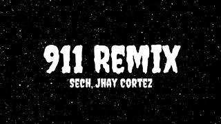 Sech, Jhay Cortez - 911 Remix (Letra/Lyrics