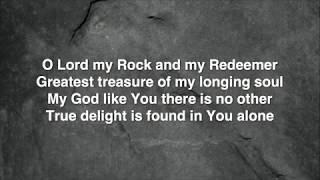 O Lord My Rock and My Redeemer - CCC Lyric Video