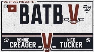 Ronnie Creager Vs Nick Tucker: BATB5 - Round 1