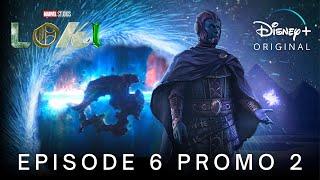 Marvel Studios' LOKI | EPISODE 6 PROMO TRAILER 2 | Disney+