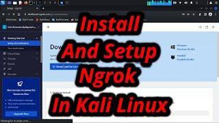 Install and Setup Ngrok in Kali Linux | Tutorial Video | Kali Linux | Mr Cyber Boy