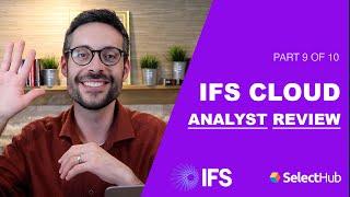 SelectHub Analyst Review | Ultimate IFS Cloud Review 2025 [9/10]