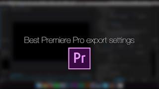 Best youtube export settings :: Premiere Pro CC 2015