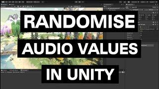 Randomising Audio Values in Unity