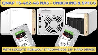 QNAP TS-462-4G NAS - Unboxing & Specs - featuring Seagate IronWolf Hard Drives