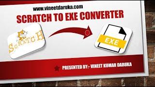 Steps to Convert Scratch Program into .exe || Sb2 to .exe Converter || Sb3 to .exe Converter ||