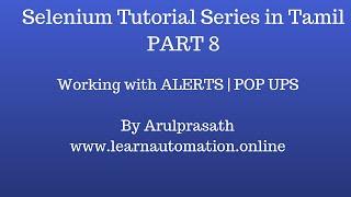 Selenium Tutorial series | Tamil | PART  8 - Working with Alerts | Types of Alerts | Pop-Ups