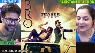 Pakistani Couple Reacts To Bro Teaser | #PawanKalyan | Sai Tej | Trivikram | Thaman S