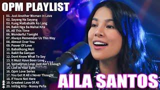 Aila Santos Tagalog Love Songs |Aila Santos Best Songs Nonstop Collection | Aila Santos Full Album