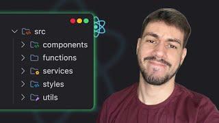 Como Organizar Um Projeto ReactJS?!