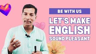 How to sound pleasant | Pronunciation | Connected Speech | Speaking English Pleasantly