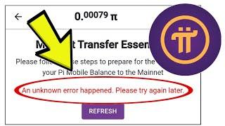 How To Fix Pi Network App An unknown error happened. Please try again later. Problem Solved