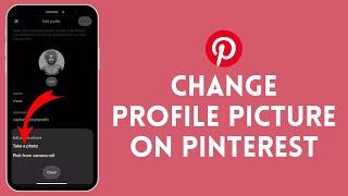 How to Change Profile Picture on Pinterest 2024?