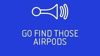 LOUD SOUND to find AirPods  | Find your headphones fast