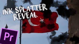 INK SPLATTER REVEAL TRANSITION | PREMIERE PRO TUTORIAL