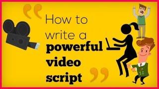 How to write a Script for Your Explainer Video