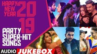 Happy New Year 2019 Party Super Hit Songs | Audio Jukebox | T-SERIES