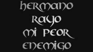 Hermano Rayo-Mi Peor Enemigo