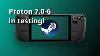 Proton 7.0-6 in testing for Steam Deck & Linux desktop