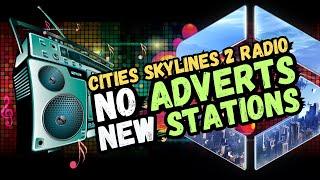 MORE Radio Stations, NO Adverts | Cities Skylines 2 Mods