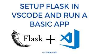 Setup a Flask Application in VS Code and Run a Basic App