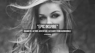 Epic Inspire - Music from Audiojungle