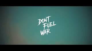 Dont Fuel War | FFF Austria