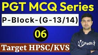 PGT MCQ Series-06 P-Block Elements-01 For PGT Chemistry HPSC DSSSB KVS NVS PGT Chemistry Preparation