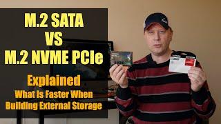 M.2 SATA vs M.2 NVME PCIe SSDs - Whats The Difference?  How Fast Are They?