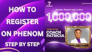 How To Register On Phenom (Full Video Step By Step)