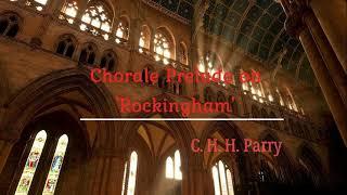 Edward Taylor plays Chorale Prelude on 'Rockingham' by C. H. H. Parry