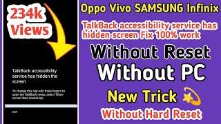 oppo,vivo Talkback accessibility service has hidden the screen fix without Reset