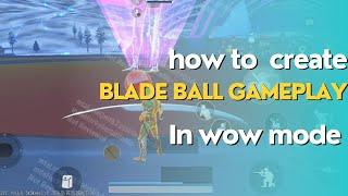 How to Create Blade Ball gameplay in wow mode | how to use zipline | wow tutorial video | Pubgmobile