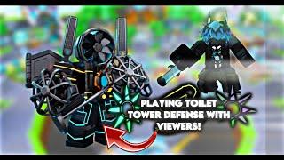 LIVE playing toilet tower defense with viewer!