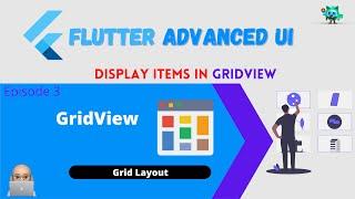 Flutter Advanced UI Series EP03 GridView and Grid Delegate