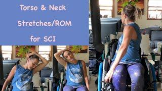 TORSO & NECK STRETCHES & ROM | SCI Fitness