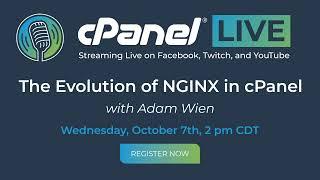 cPanel Live | The Evolution of NGINX