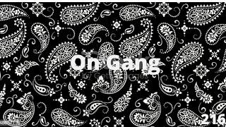 On Gang (prod by The hookgodz)