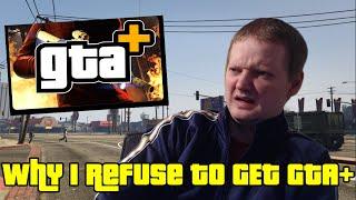 Why I Refuse To Get GTA Plus, GTA Online Rant