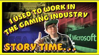 I used to work in the gaming industry