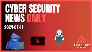 Cyber Security News for 2024-07-11: AI-Powered Bot Farm, SAP Patches, Malware & More!