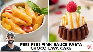 Peri Peri Pink Sauce Pasta | 2-minute Choco Lava Cake | Chef Sanjyot Keer #MorphyRichards