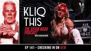 Kliq This #141:Checking In On AEW