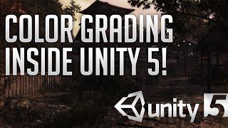 How To: Color Grading In Unity 5!