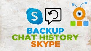 How to Backup Chat History for Skype UWP on Windows 10