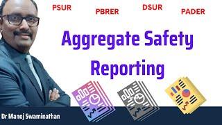 Aggregate Safety Reporting - An Introduction