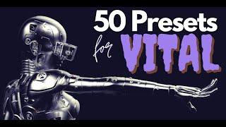 50 Vital FREE Presets Volume 2 + Ultra Vitalbank (2023)