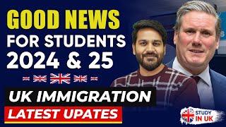 Good News for Students & Skilled Worker: Keir Starmer | UK Immigration | Study in UK