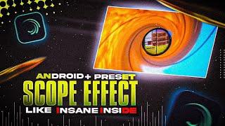 Scope Effect Like #Insane Inside || On Android || Tutorial Coming Soon !! Alight Motion